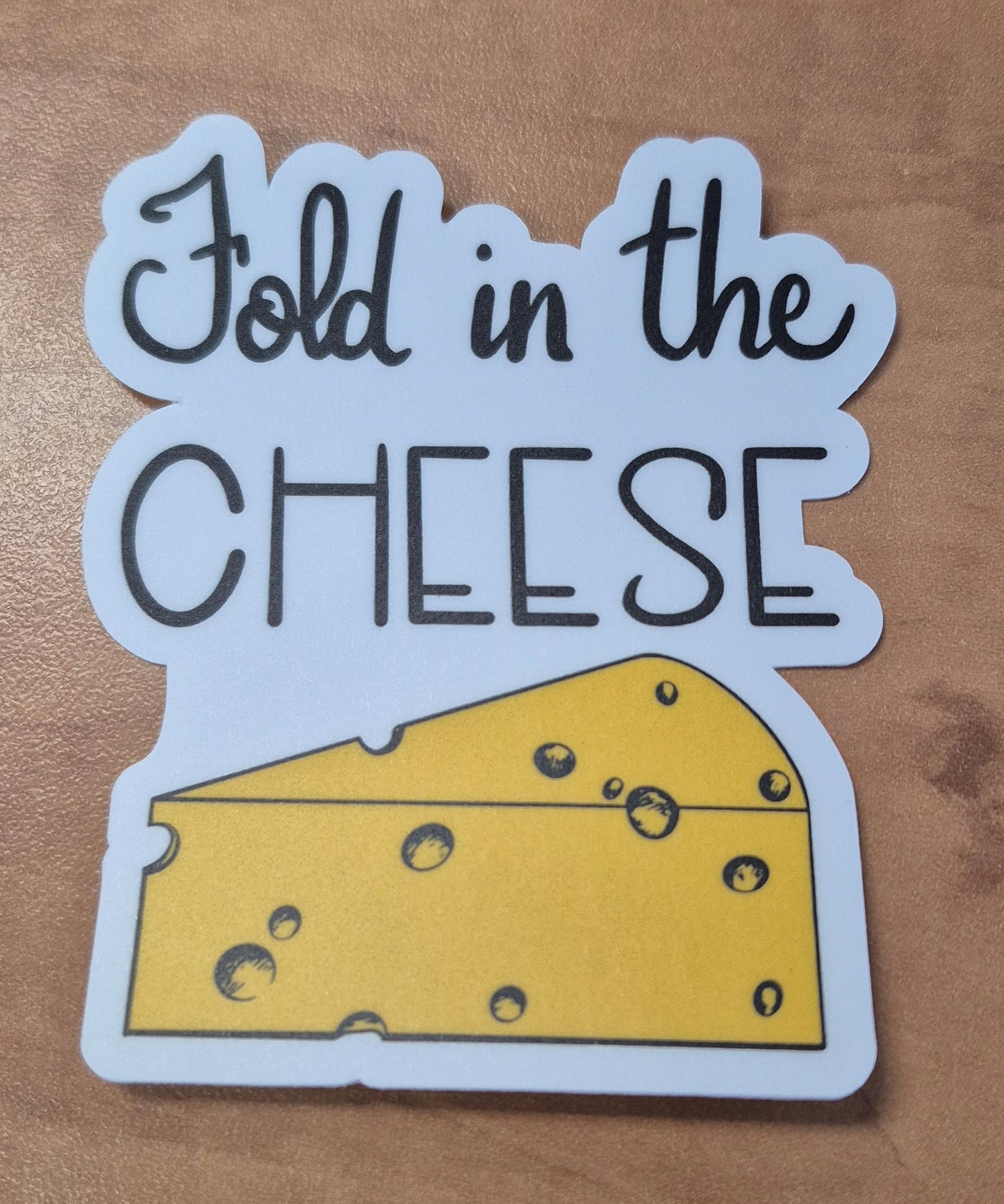 Fold in the Cheese Sticker