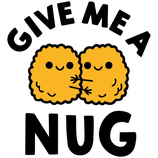 Give Me a Nug Round Sticker