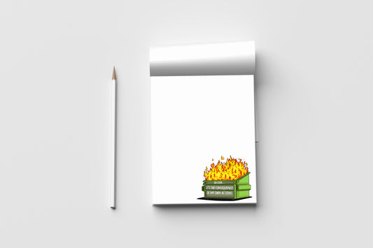 Dumpster Fire Notepad